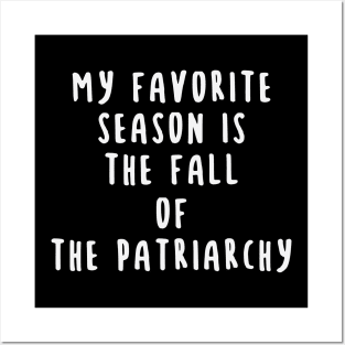 The Fall Of The Patriarchy Gift Posters and Art